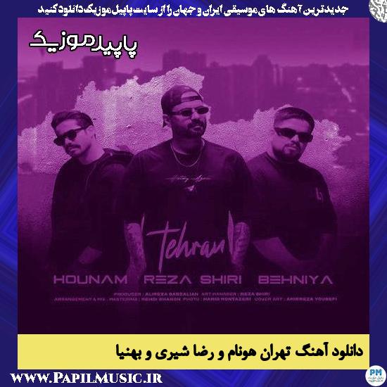 دانلود آهنگ تهران از هونام , رضا شیری , بهنیا